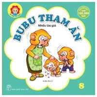 Bé Học Lễ Giáo - Tập 8 - Bubu Tham Ăn