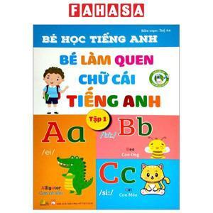 Bé học tiếng Anh: Làm quen với chữ cái - Nhiều tác giả