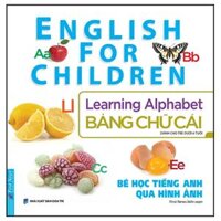 Bé Học Tiếng Anh Qua Hình ảnh - English For Children - Bảng Chữ Cái - Learning Alphabet