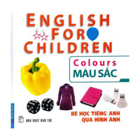 Bé Học Tiếng Anh Qua Hình Ảnh - Màu Sắc Mới