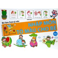 Bé Làm Họa Sỹ Nhí - Nhập Môn Tô Màu Cho Bé Tập 4