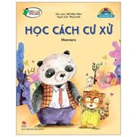 Bé Ngoan Rèn Đức Tính Tốt - Học Cách Cư Xử - Manners