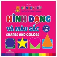 Bé Nhận Biết Thế Giới Xung Quanh - Hình Dạng Và Màu Sắc - Shapes And Colors