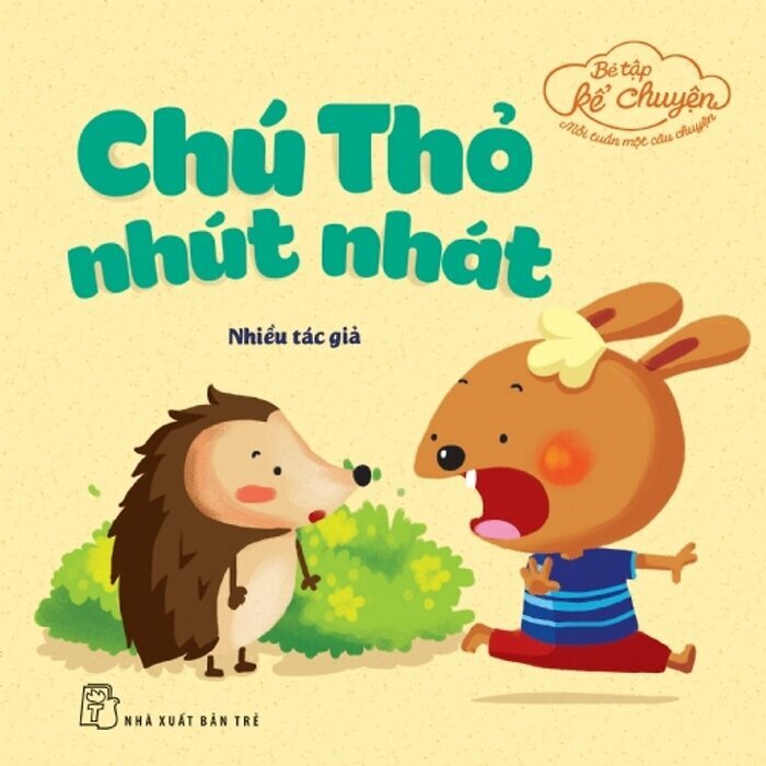 Bé Tập Kể Chuyện - Chú Thỏ Nhút Nhát