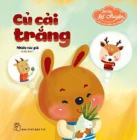 Bé Tập Kể Chuyện - Củ Cải Trắng (Tái Bản 2022)