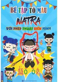 Bé Tập Tô Màu Natra Với Phép Thuật Biến Hình