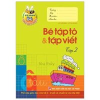 Bé Tập Tô Và Tập Viết Tập 2 - Bé Vào Lớp 1