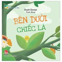 Bé Thông Minh - Đóng Mở Kì Diệu - Bên Dưới Chiếc Lá - Bìa Cứng