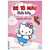 Bé Tô Màu Hello Kitty - Mơ Ước Mai Sau