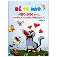 Bé Tô Màu Mèo Oggy Và Những Chú Gián Tinh Nghịch Quyển
