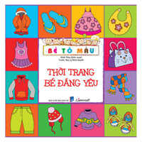 Bé Tô Màu - Thời Trang Bé Đáng Yêu Tái Bản 2018