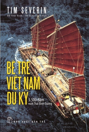 Bè tre Việt Nam du ký 5500 DẶM VƯỢT THÁI BÌNH DƯƠNG