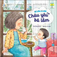 Bé Yêu Cả Nhà - Cháu Yêu Bà Lắm