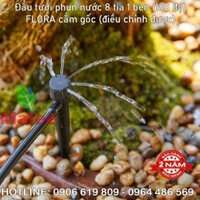 Béc tưới phun nước 1 bên 4 tia cắm gốc điều chỉnh Flora