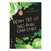 Bệnh Tật Ư Sao Phải Cam Chịu - Tặng Kèm Sổ Tay