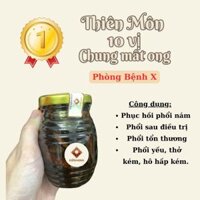 Bệnh X - thiên môn bổ phổi 10 vị chưng mật ong, ngon ngọt hiệu quả cao 500ml