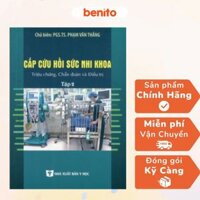 Benito - Sách - Cấp cứu hồi sức nhi khoa triệu chứng, chẩn đoán và ĐT Tập 2 - NXB Y học