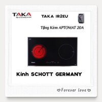 Bếp 1 Từ + 1 Hồng Ngoại Kính SCHOTT GERMANY TAKA IR2EU