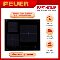 Bếp điện từ ba FEUER F99 Plus chuẩn (Đức) - Bảo hành 3 năm - BESTHOME