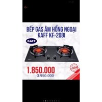 Bếp ga hồng ngoại Kaff KF 208l/206l chính hãng