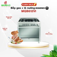 Bếp ga liền lò 5 vùng nấu Rosieres MQB612VI