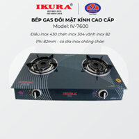 Bếp gas đôi bếp dương IKURA model: IV-7600 Phi 82 bếp tiết kiệm gas - an toàn không rò rỉ gas