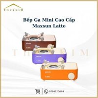 Bếp Gas Mini Cao Cấp Maxsun Latte