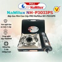 Bếp Gas Mini Cao Cấp PRO NaMilux NH-P3033PS│Van Ngắt Gas An Toàn 3 cấp - Giải Pháp Chống Nổ│Công Suất Mạnh 3.1 Kw