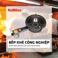 Bếp khè công nghiệp Namilux N-196.Combo dây dẫn và van khè cao cấp.Hàng chính hãng