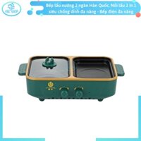 Bếp Lẩu Nướng 2 Trong 1 Đa Năng Cao Cấp, Bếp Lẩu Nướng 2 Ngăn Tiện Lợi
