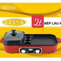 BẾP LẨU NƯỚNG ĐA NĂNG OSAKA