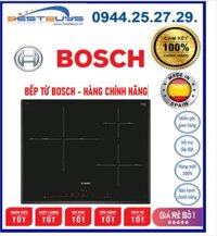 Bếp từ 3 bếp Bosch PID651DC5E,Công suất 7,4 kw, [ PID651DC5E ] Xuất Xứ Tây Ban Nha Mới 2020, HÀNG CHÍNH HÃNG