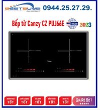 Bếp từ Canzy CZ PUJ66E nhập khẩu nguyên chiếc Thái Lan - Chính Hãng