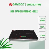 Bếp từ đôi Bamboo - BT22