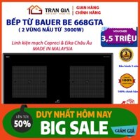 Bếp từ đôi Bauer BE 668GTA [Giảm 4,5 Tr] bếp từ từ âm dùng linh phụ kiện mạch Copreci & Eika Châu Âu, nhập vào Malaysi M