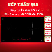 Bếp Từ Đôi Faster FS 728i Bếp điện từ Inverter Bếp từ âm chính hãng Công nghệ mâm mạch mới
