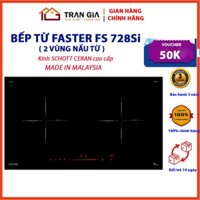 Bếp Từ Đôi Faster FS 728SI bếp điện từ inverter, Kính Schott Ceran Cao cấp, BH 3 năm