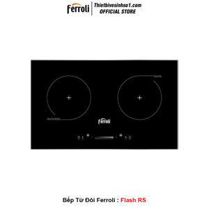 Bếp từ đôi Ferroli Flash RS