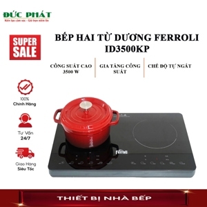 Bếp từ đôi Ferroli ID3500KP