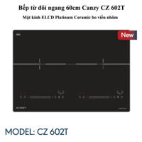 Bếp từ đôi ngang 60cm Canzy CZ 602T