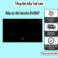 Bếp từ đôi Sevilla SV289T