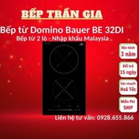 Bếp từ domino Bauer BE 32DI Nhập khẩu Malaysia, BẢO HÀNH CHÍNH HÃNG 3