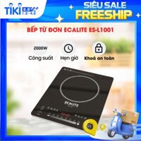 Bếp Từ Đơn Ecalite ES-L1001 2000W - 8 Chương Trình Tự Động - Có Hẹn Giờ - Khoá Trẻ Em - Hàng Chính Hãng