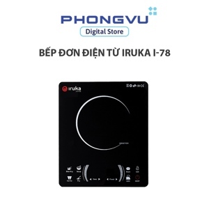 Bếp từ dương 1 vùng nấu Iruka I78