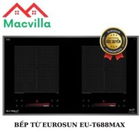 BẾP TỪ EUROSUN EU-T688MAX CHÍNH HÃNG GIÁ RẺ