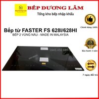 Bếp từ Faster FS 628 nhập Malaysia,BH 2 năm chính hãng