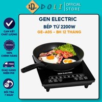 Bếp từ Gen Electric GE-A05 - Bếp từ đơn,  Công suất 2200W - Bảo hành 12 tháng - DOLI MART