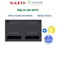 Bếp từ SATO IH521Plus NHẬT BẢN - INVERTER Siêu Tiết Kiệm Điện [BỘ QUÀ 1 TRIỆU]- CHÍNH HÃNG -BẢO HÀNH 36 THÁNG 1 ĐỔI 1