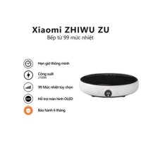 Bếp từ Xiaomi Zhiwu Zhu với 99 mức nhiệt Bếp từ tròn ZCL01M