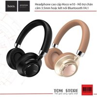 [BEST PRICE] Headphone cao cấp Hoco W10 - Hỗ trợ chân cắm 3.5mm hoặc kết nối Bluetooth V4.1 -HN